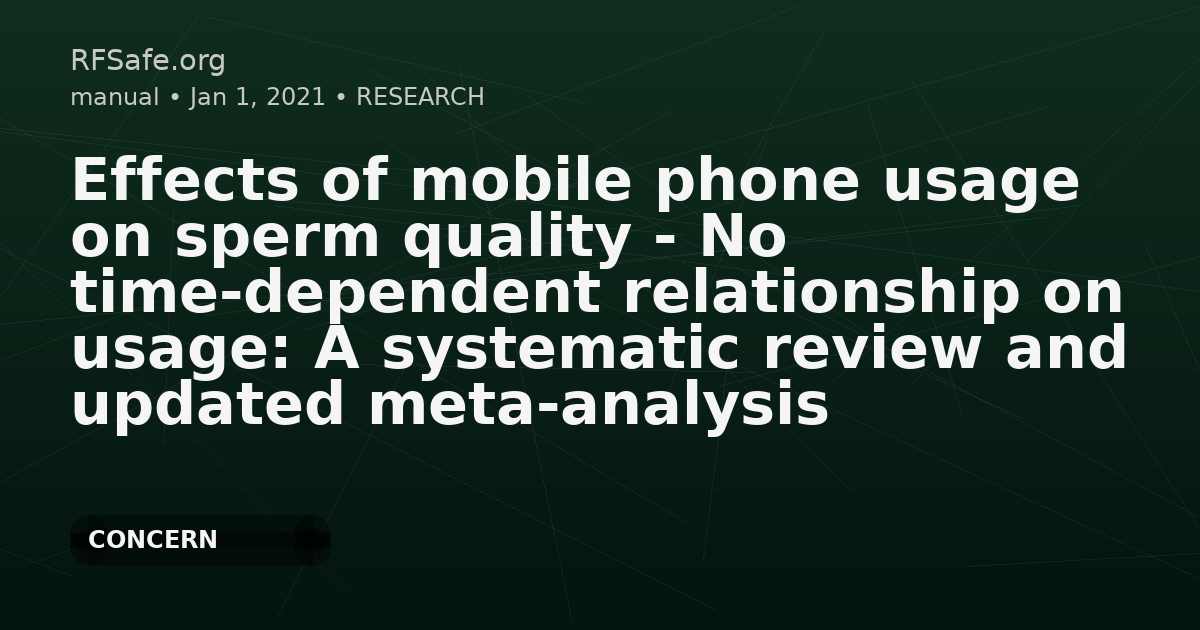 Effects of mobile phone usage on sperm quality - No time-dependent relationship on usage: A systematic review and updated meta-analysis
