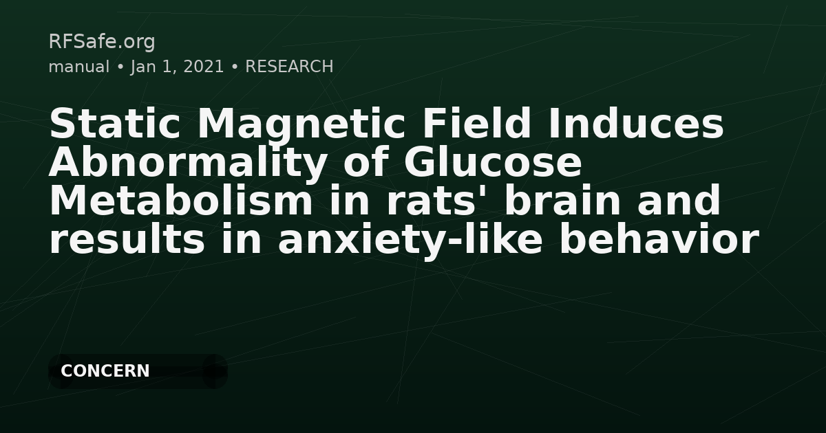 Static Magnetic Field Induces Abnormality of Glucose Metabolism in rats' brain and results in anxiety-like behavior