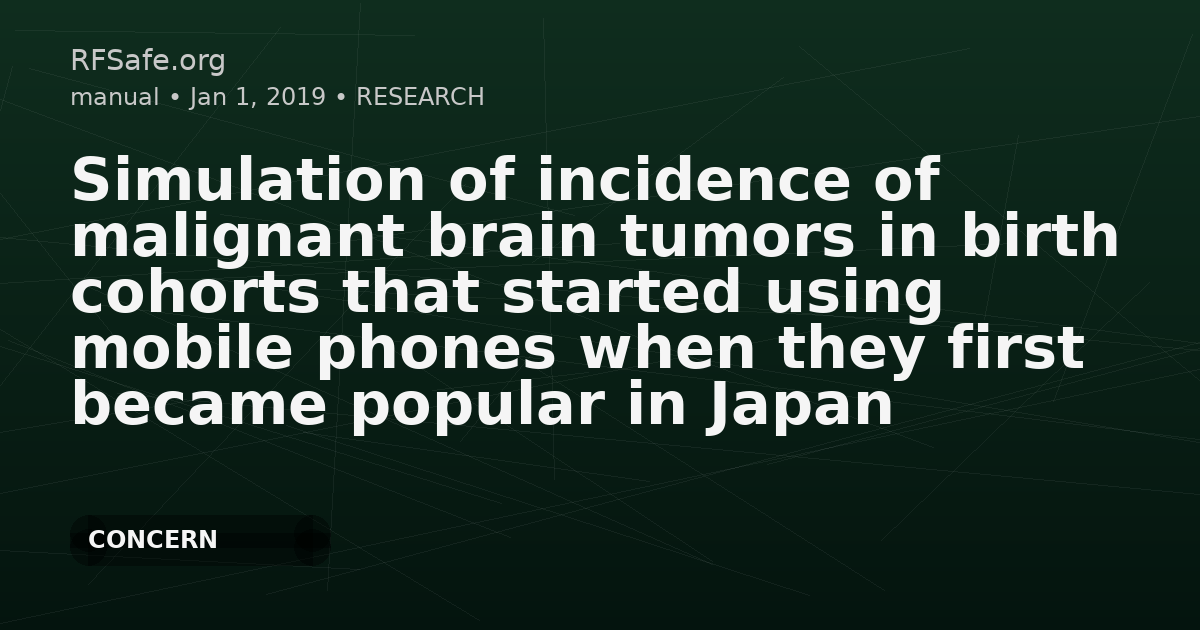 Simulation of incidence of malignant brain tumors in birth cohorts that started using mobile phones when they first became popular in Japan