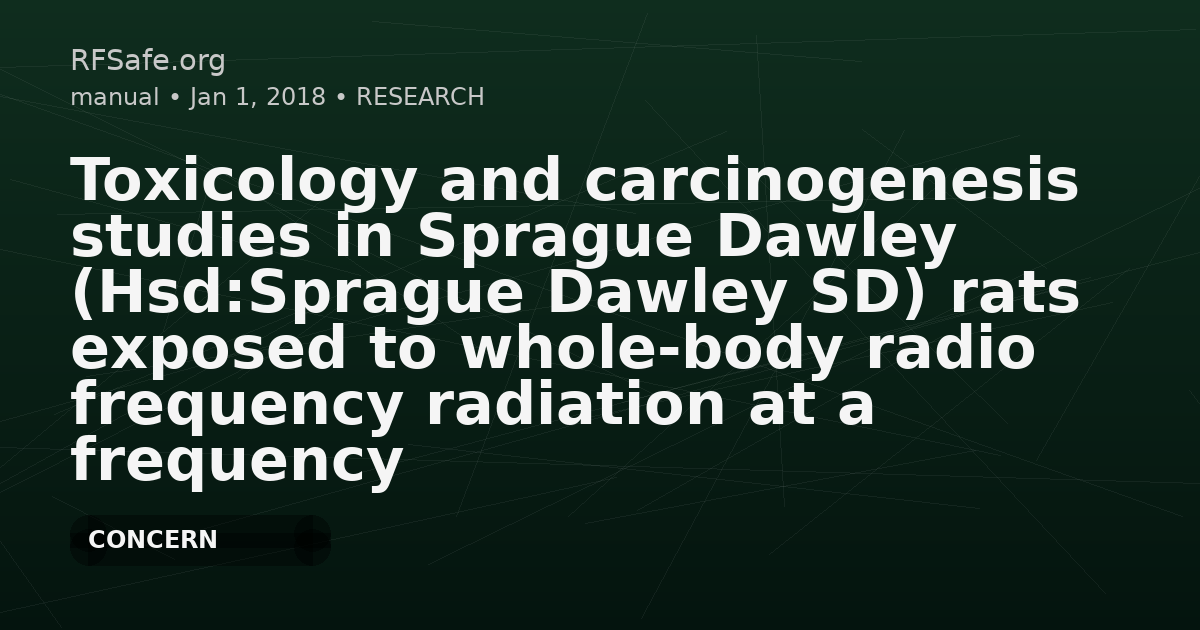 Toxicology and carcinogenesis studies in Sprague Dawley (Hsd:Sprague Dawley SD) rats exposed to whole-body radio frequency radiation at a frequency (900 MHz) and modulations (GSM and CDMA) used by cell phones
