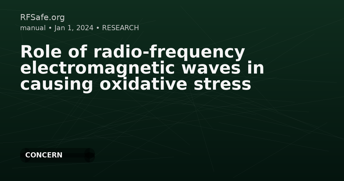 Role of radio-frequency electromagnetic waves in causing oxidative stress