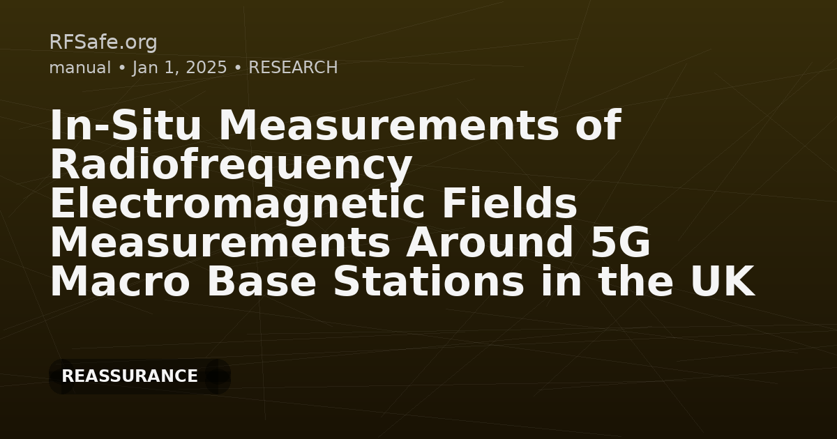 In-Situ Measurements of Radiofrequency Electromagnetic Fields Measurements Around 5G Macro Base Stations in the UK