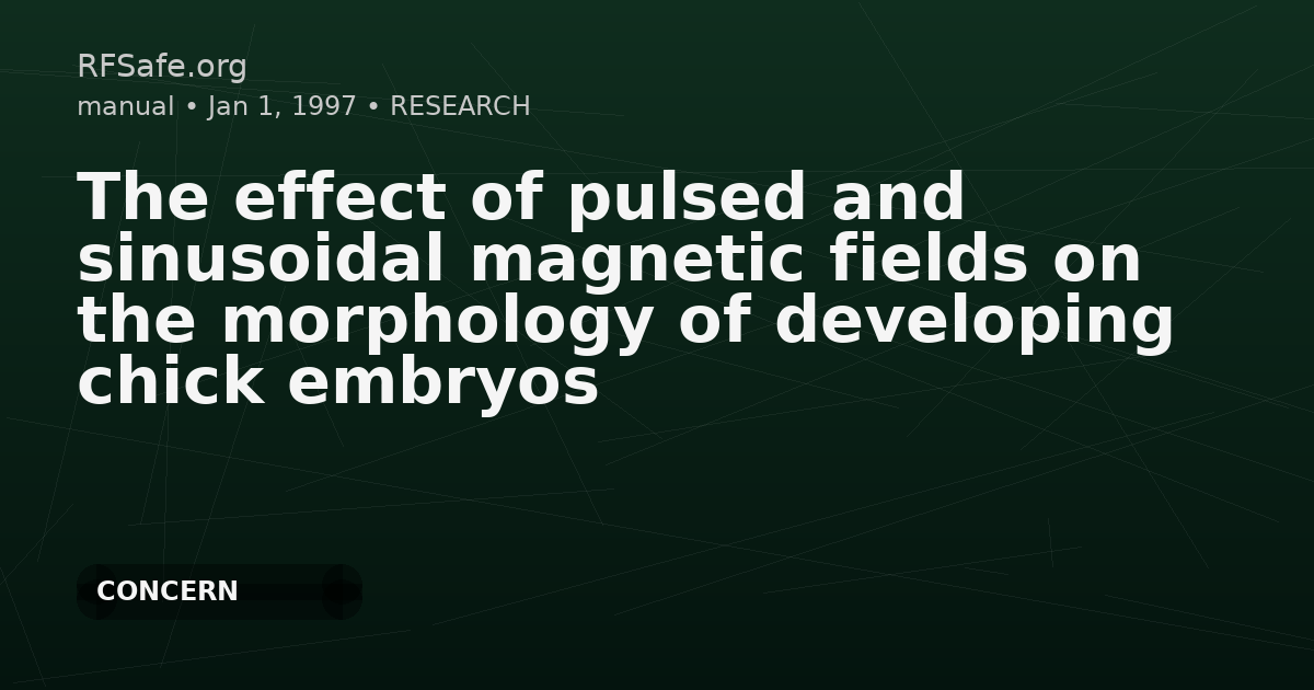 The effect of pulsed and sinusoidal magnetic fields on the morphology of developing chick embryos