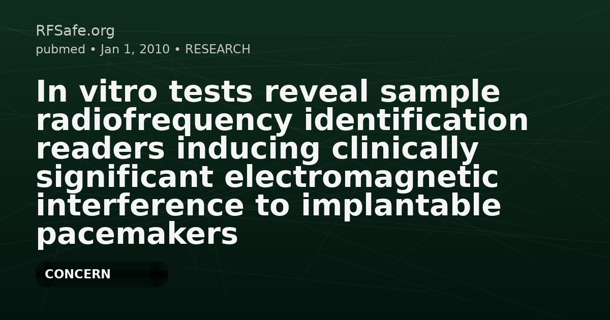 In vitro tests reveal sample radiofrequency identification readers inducing clinically significant electromagnetic interference to implantable pacemakers and implantable cardioverter-defibrillators.