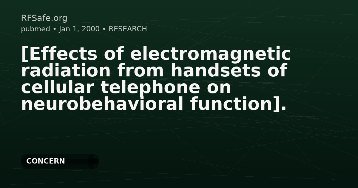 [Effects of electromagnetic radiation from handsets of cellular telephone on neurobehavioral function].