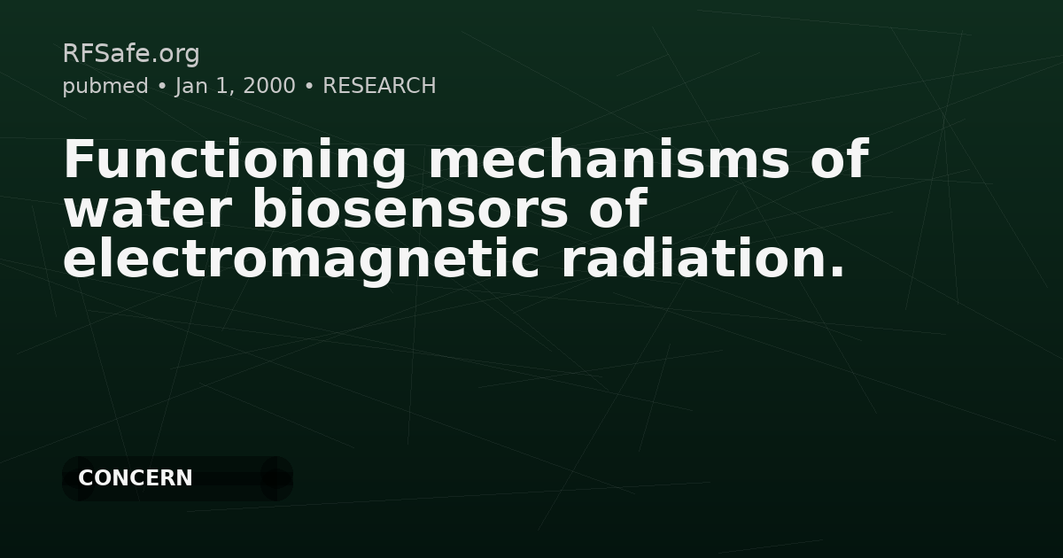 Functioning mechanisms of water biosensors of electromagnetic radiation.