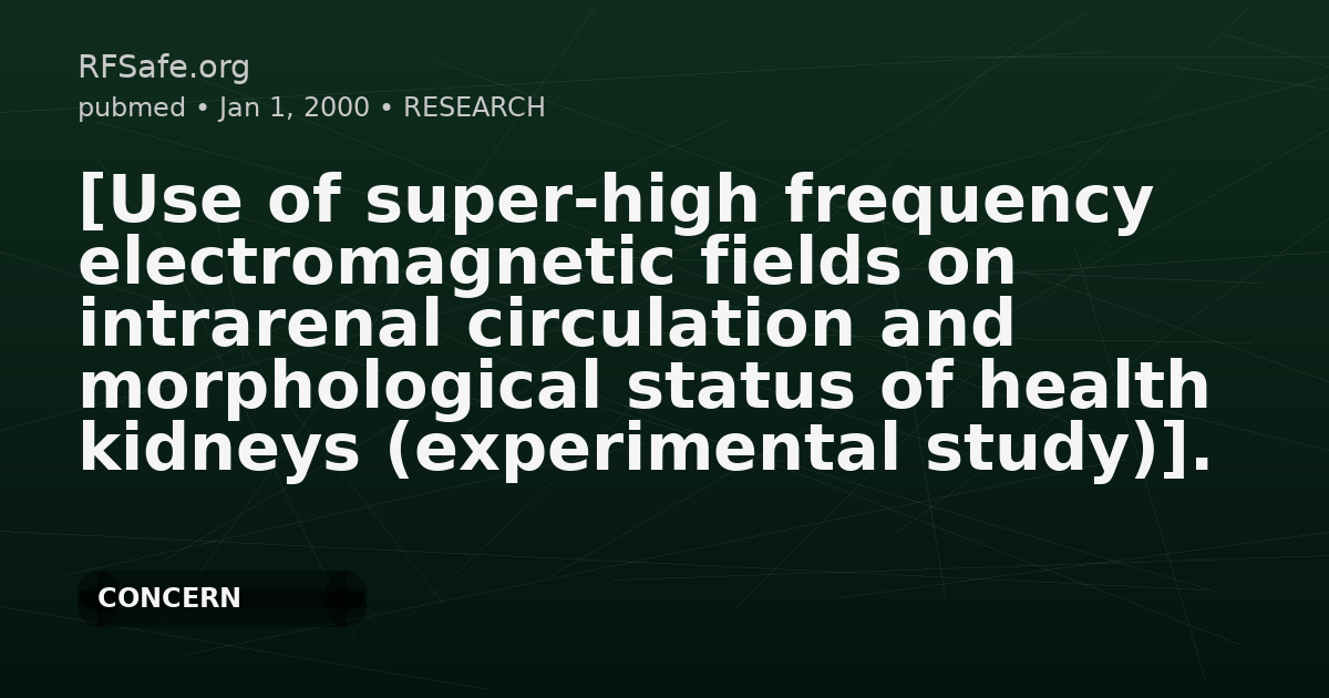 [Use of super-high frequency electromagnetic fields on intrarenal circulation and morphological status of health kidneys (experimental study)].