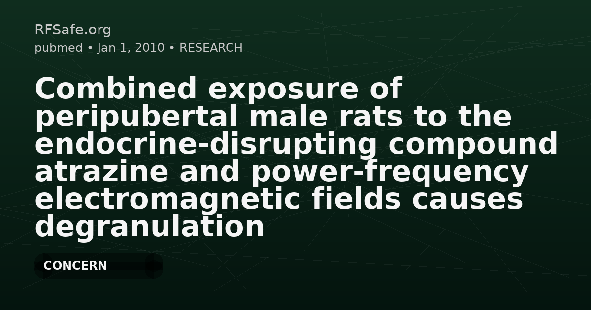 Combined exposure of peripubertal male rats to the endocrine-disrupting compound atrazine and power-frequency electromagnetic fields causes degranulation of cutaneous mast cells: a new toxic environmental hazard?