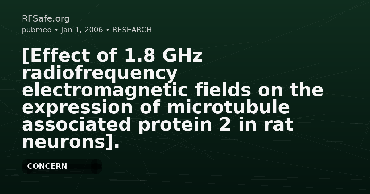 [Effect of 1.8 GHz radiofrequency electromagnetic fields on the expression of microtubule associated protein 2 in rat neurons].