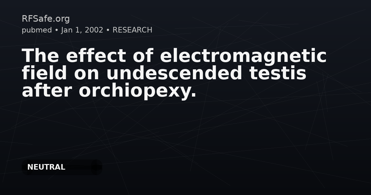 The effect of electromagnetic field on undescended testis after orchiopexy.