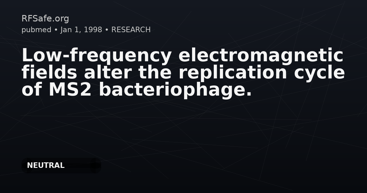 Low-frequency electromagnetic fields alter the replication cycle of MS2 bacteriophage.