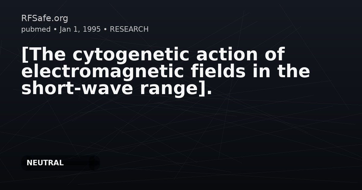 [The cytogenetic action of electromagnetic fields in the short-wave range].