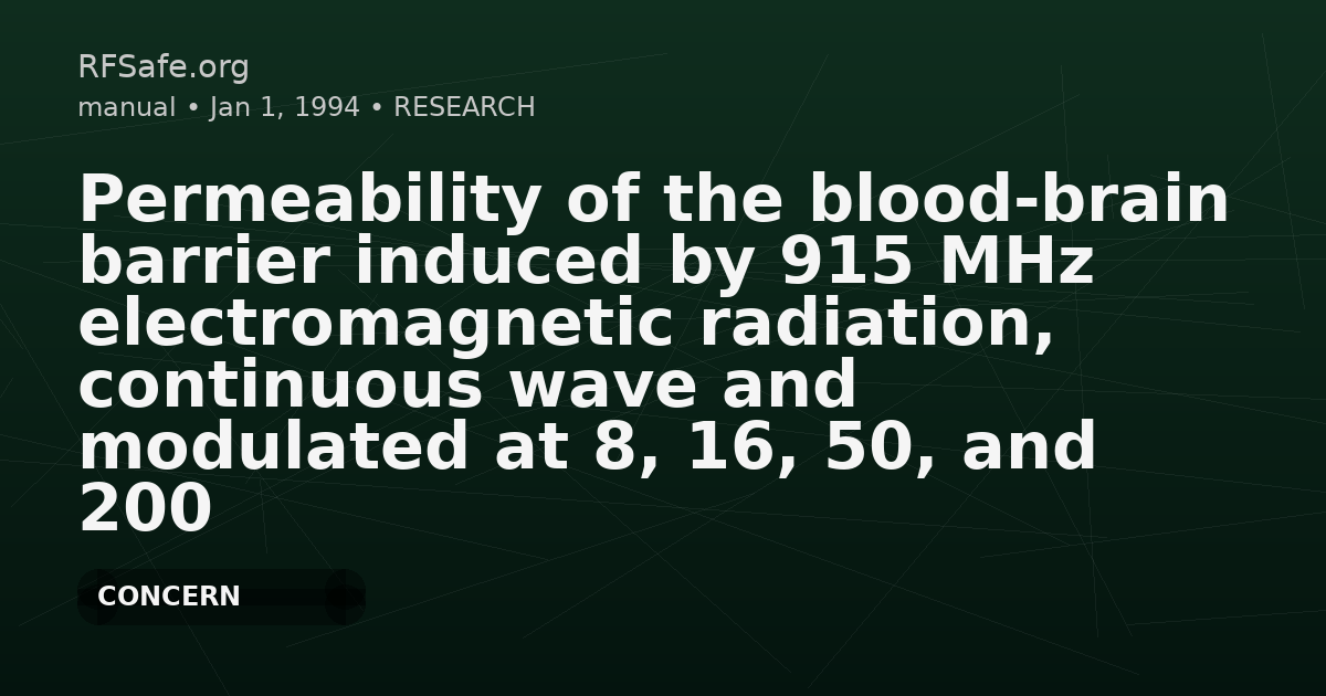 Permeability of the blood-brain barrier induced by 915 MHz electromagnetic radiation, continuous wave and modulated at 8, 16, 50, and 200 Hz