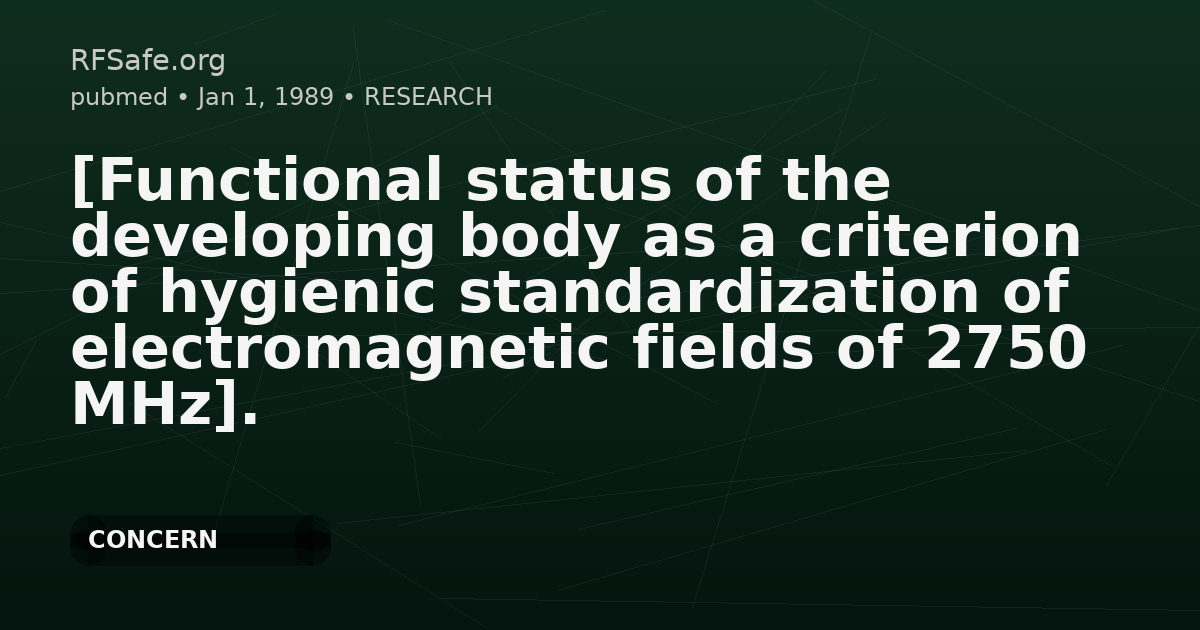 [Functional status of the developing body as a criterion of hygienic standardization of electromagnetic fields of 2750 MHz].