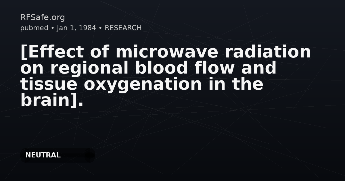 [Effect of microwave radiation on regional blood flow and tissue oxygenation in the brain].