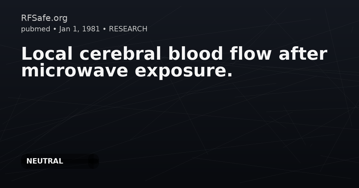 Local cerebral blood flow after microwave exposure.
