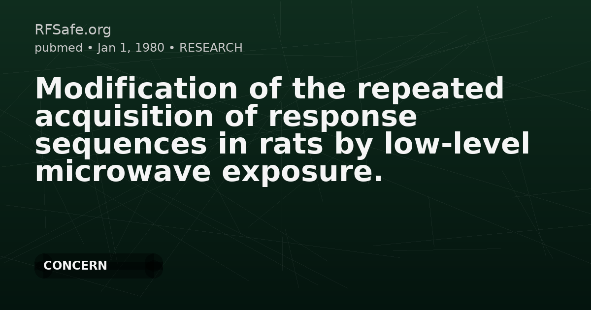 Modification of the repeated acquisition of response sequences in rats by low-level microwave exposure.