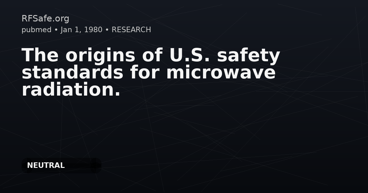 The origins of U.S. safety standards for microwave radiation.