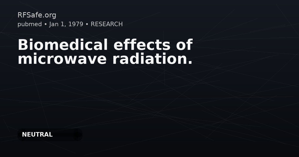 Biomedical effects of microwave radiation.
