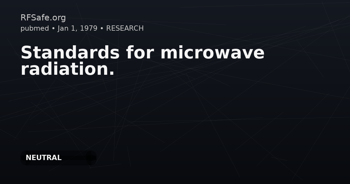 Standards for microwave radiation.