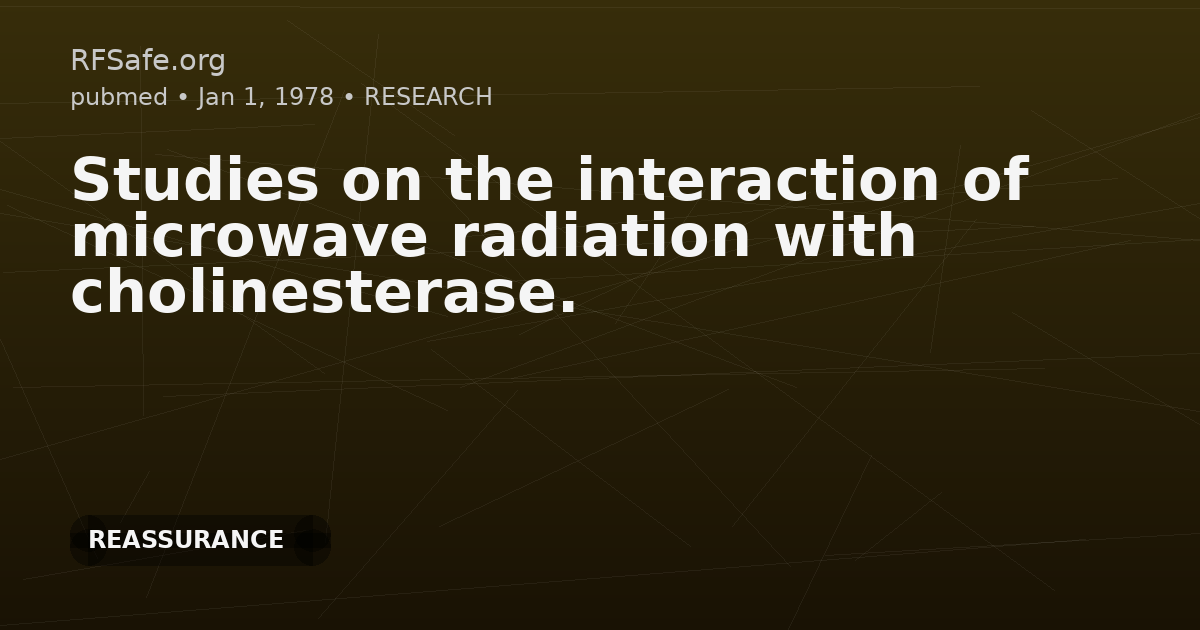 Studies on the interaction of microwave radiation with cholinesterase.