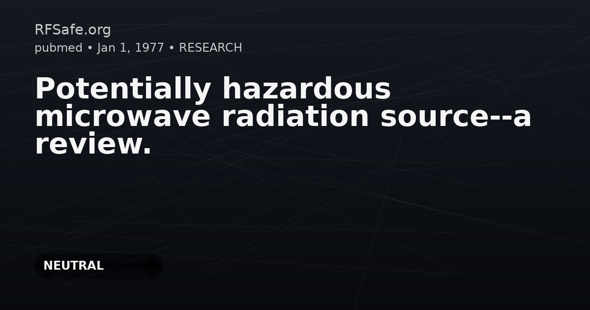 Potentially hazardous microwave radiation source--a review.