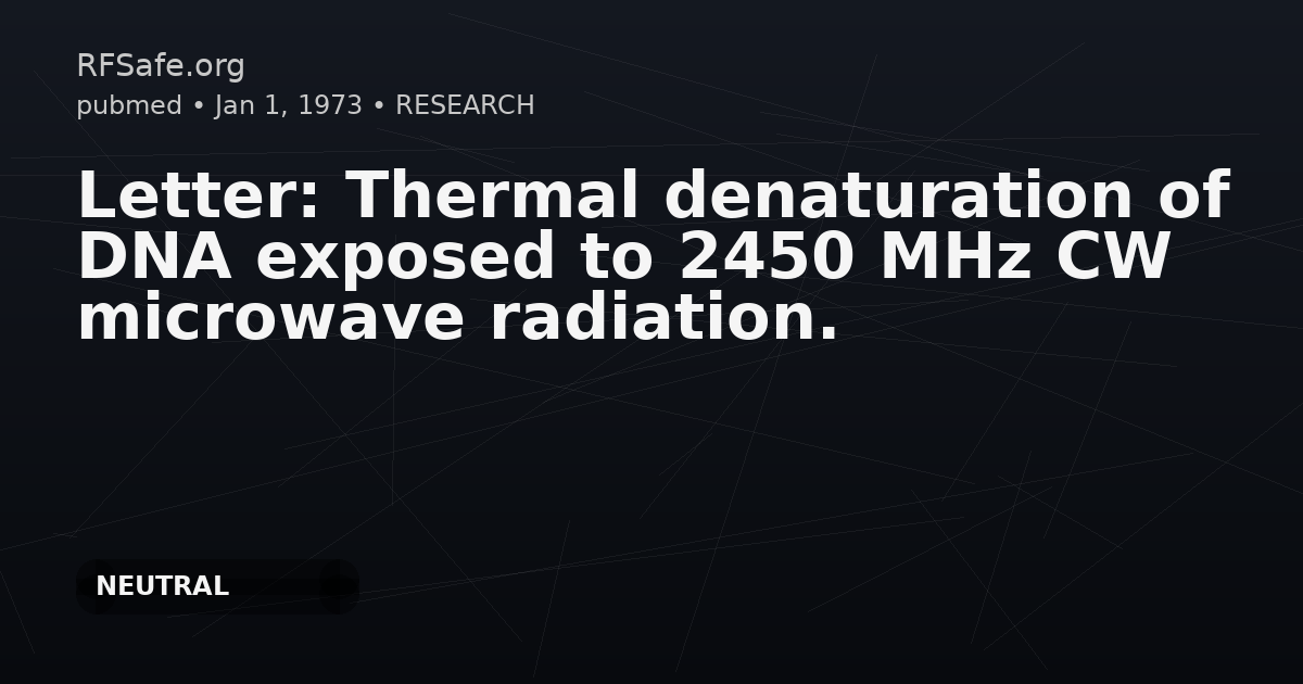 Letter: Thermal denaturation of DNA exposed to 2450 MHz CW microwave radiation.