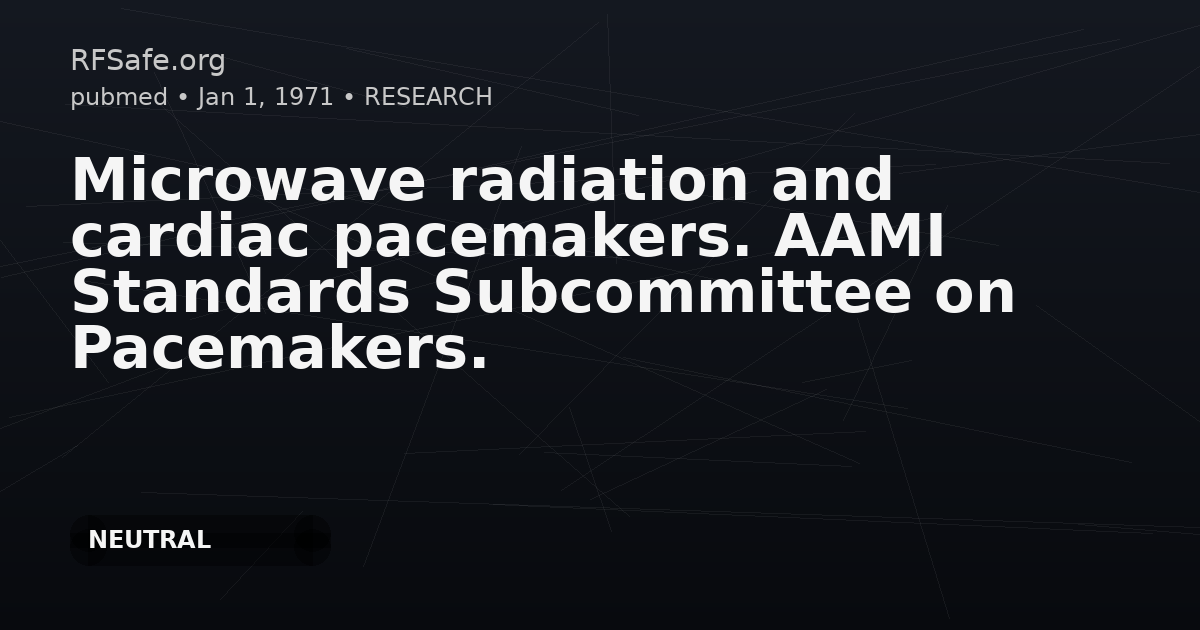 Microwave radiation and cardiac pacemakers. AAMI Standards Subcommittee on Pacemakers.