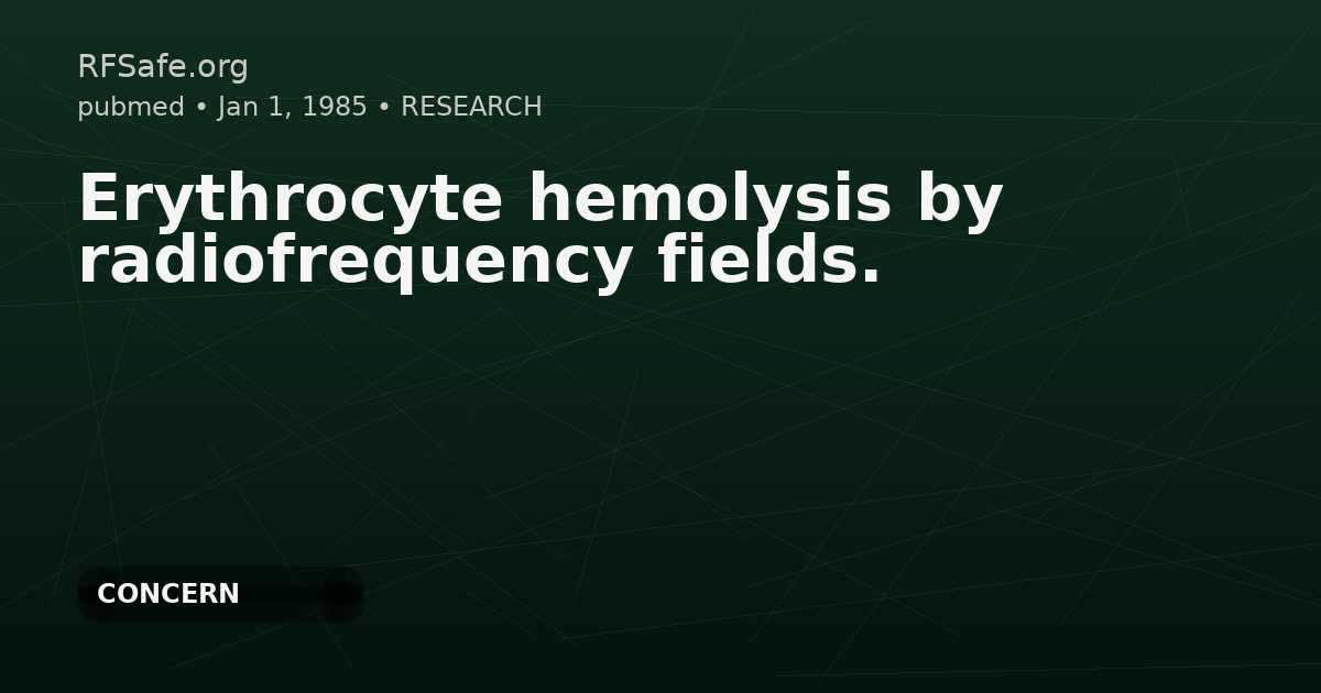 Erythrocyte hemolysis by radiofrequency fields.
