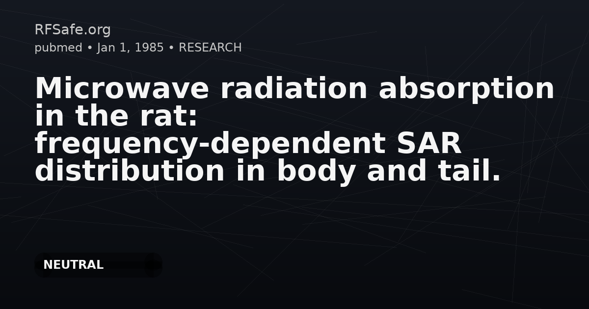 Microwave radiation absorption in the rat: frequency-dependent SAR distribution in body and tail.