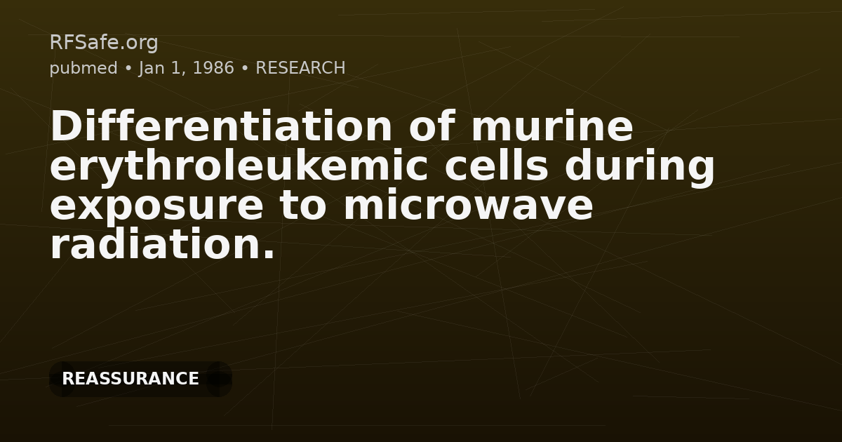 Differentiation of murine erythroleukemic cells during exposure to microwave radiation.