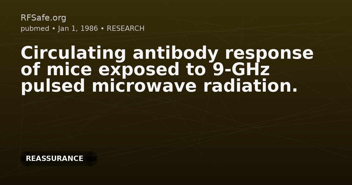 Circulating antibody response of mice exposed to 9-GHz pulsed microwave radiation.