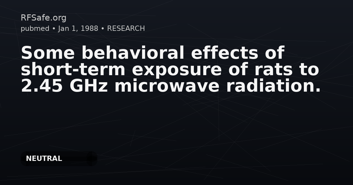 Some behavioral effects of short-term exposure of rats to 2.45 GHz microwave radiation.