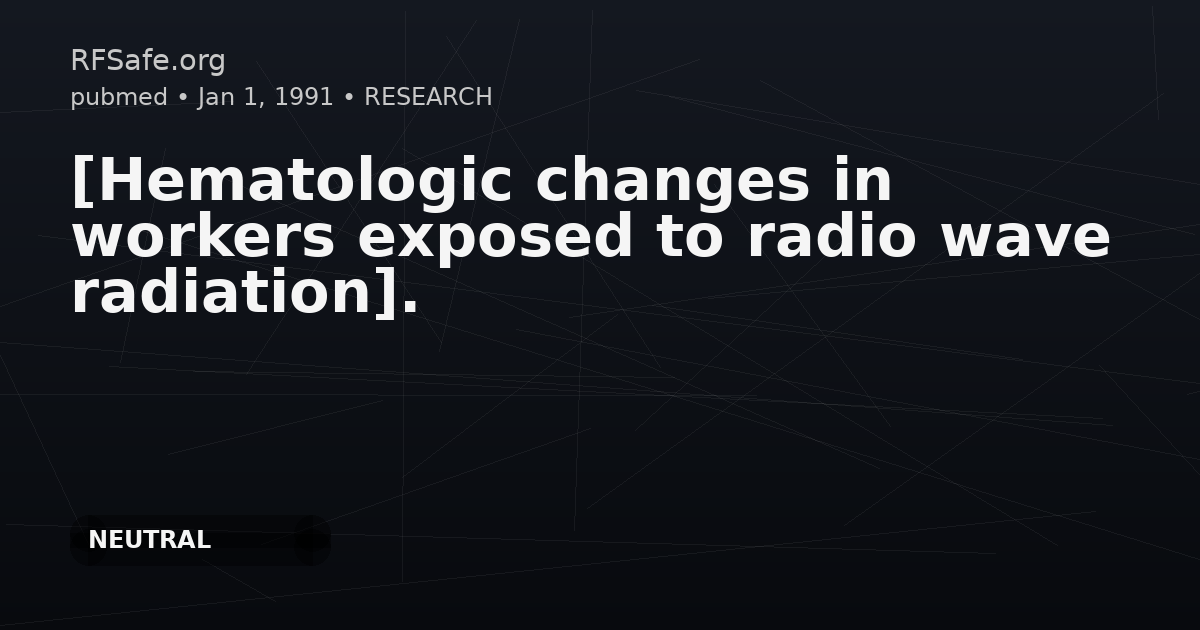 [Hematologic changes in workers exposed to radio wave radiation].