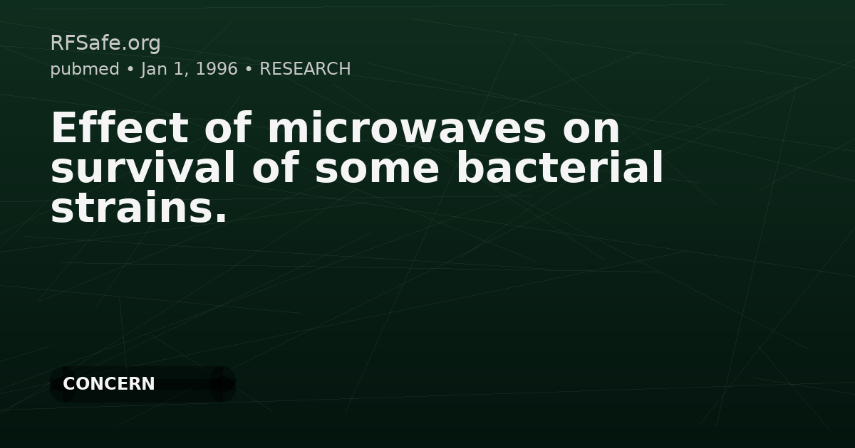 Effect of microwaves on survival of some bacterial strains.