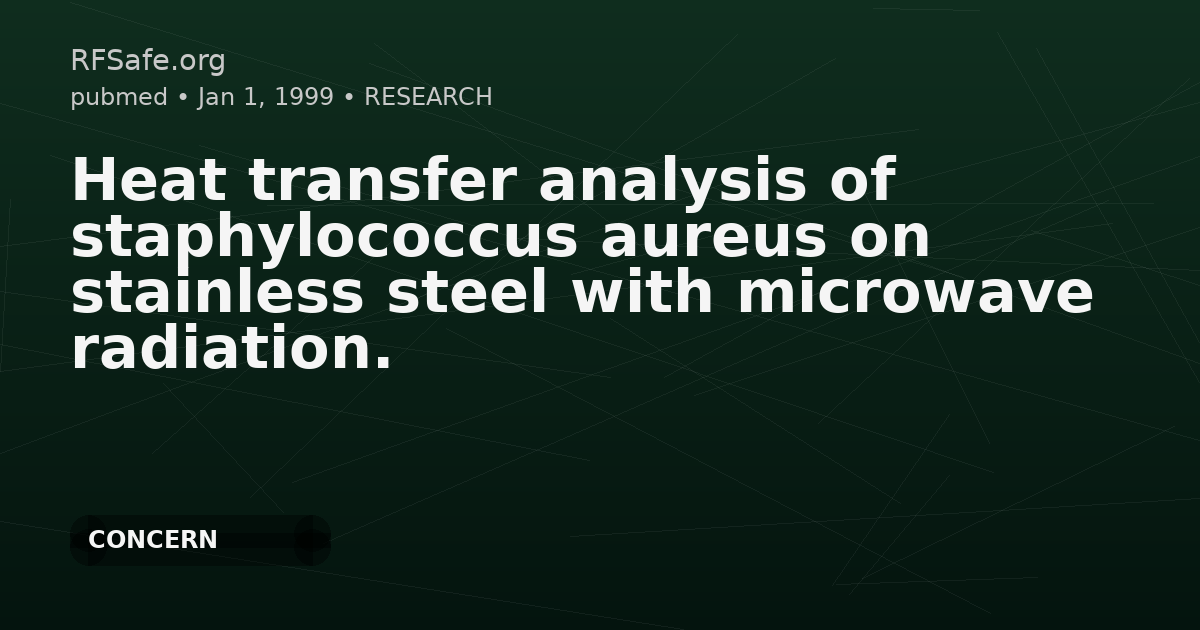 Heat transfer analysis of staphylococcus aureus on stainless steel with microwave radiation.