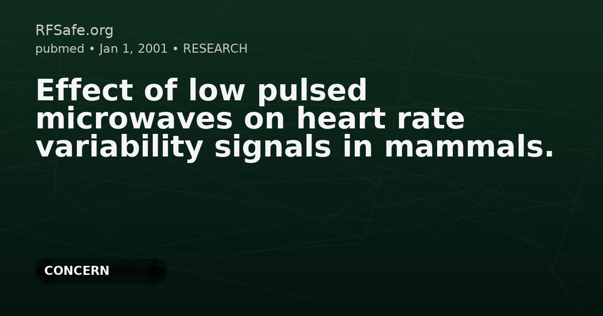 Effect of low pulsed microwaves on heart rate variability signals in mammals.