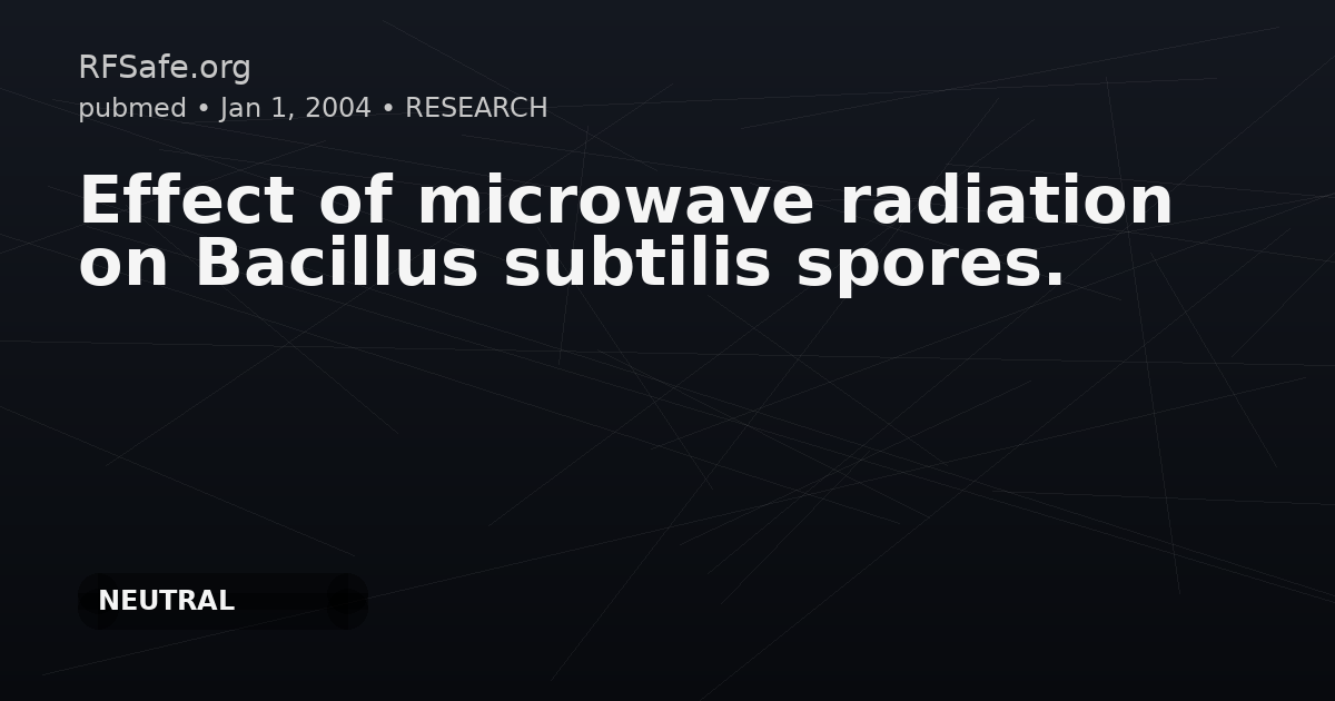 Effect of microwave radiation on Bacillus subtilis spores.