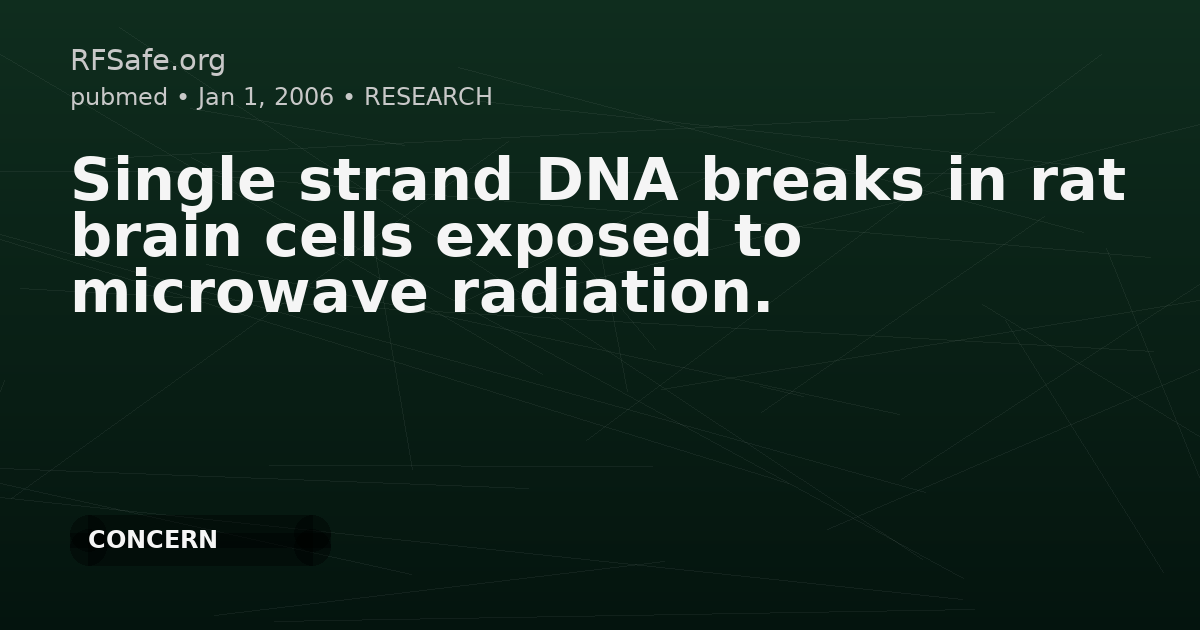 Single strand DNA breaks in rat brain cells exposed to microwave radiation.