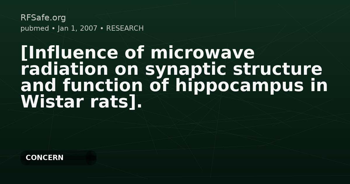 [Influence of microwave radiation on synaptic structure and function of hippocampus in Wistar rats].