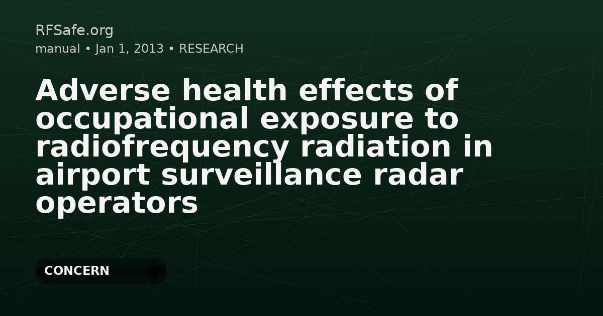 Adverse health effects of occupational exposure to radiofrequency radiation in airport surveillance radar operators