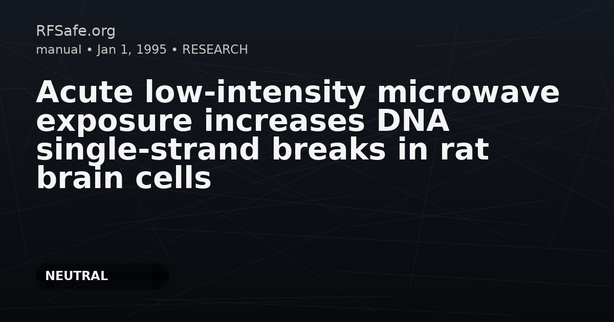 Acute low-intensity microwave exposure increases DNA single-strand breaks in rat brain cells