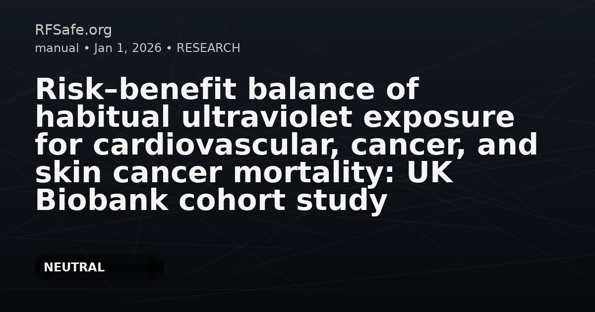 Risk–benefit balance of habitual ultraviolet exposure for cardiovascular, cancer, and skin cancer mortality: UK Biobank cohort study