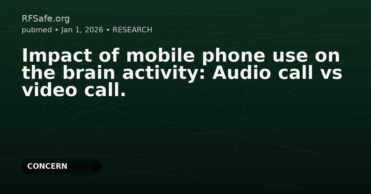 Impact of mobile phone use on the brain activity: Audio call vs video call.