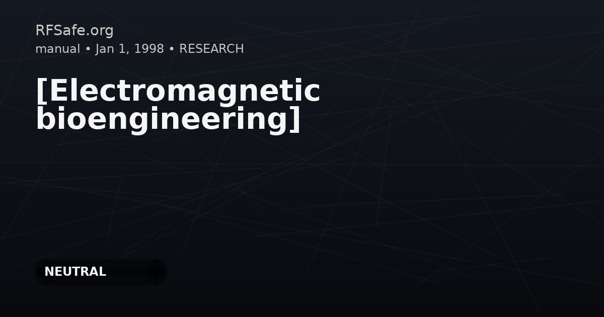 [Electromagnetic bioengineering]