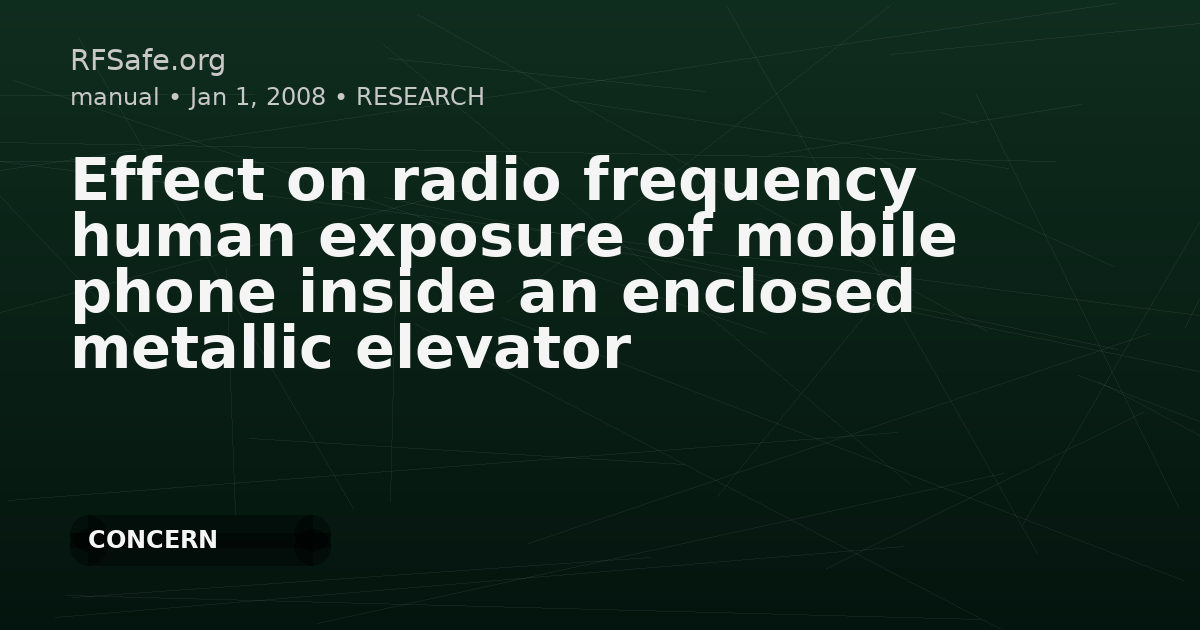 Effect on radio frequency human exposure of mobile phone inside an enclosed metallic elevator