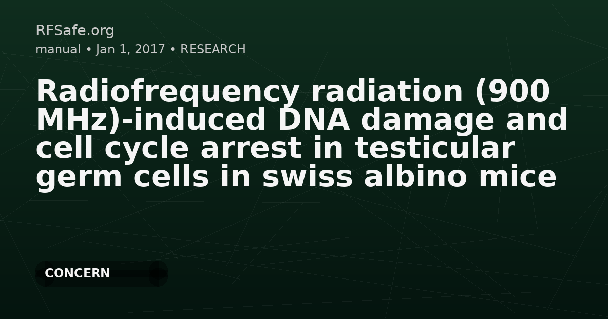 Radiofrequency radiation (900 MHz)-induced DNA damage and cell cycle arrest in testicular germ cells in swiss albino mice