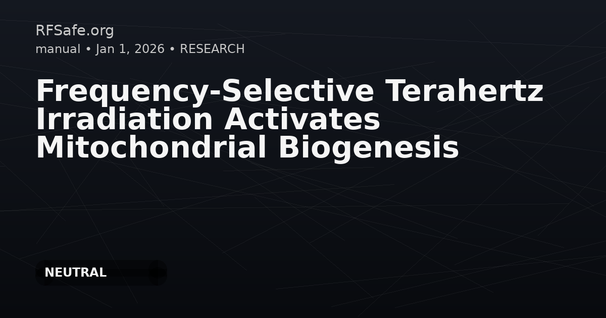 Frequency-Selective Terahertz Irradiation Activates Mitochondrial Biogenesis