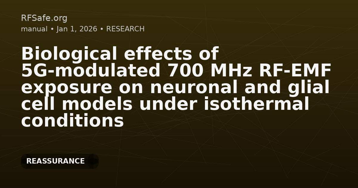 Biological effects of 5G-modulated 700 MHz RF-EMF exposure on neuronal and glial cell models under isothermal conditions