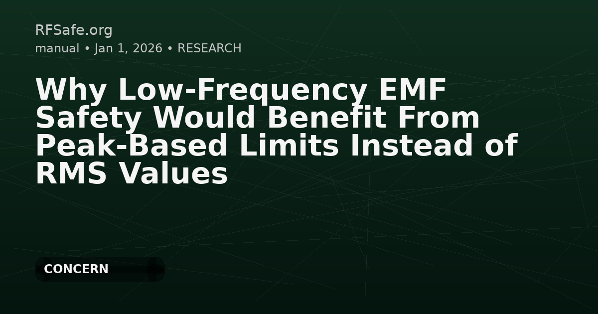 Why Low-Frequency EMF Safety Would Benefit From Peak-Based Limits Instead of RMS Values